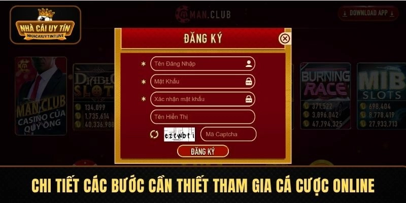 Chi tiết quy trình đầy đủ các bước cần thiết tham gia cá cược online
