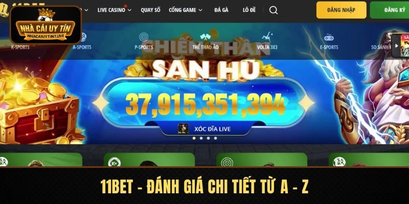 11BET – Đánh Giá Chi Tiết Từ A – Z Về Sân Chơi Uy Tín