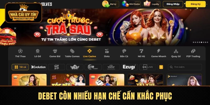 DEBET còn nhiều hạn chế cần khắc phục