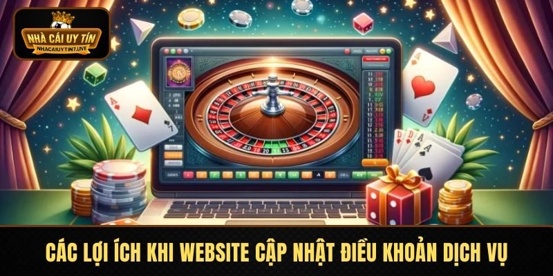 Các lợi ích thiết thực khi website cập nhật điều khoản dịch vụ Các lợi ích thiết thực khi website cập nhật điều khoản dịch vụ