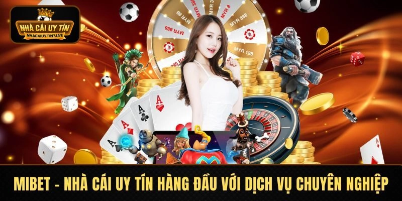 MIBET – Điểm Đến Thu Hút Các Tay Chơi Cược Online