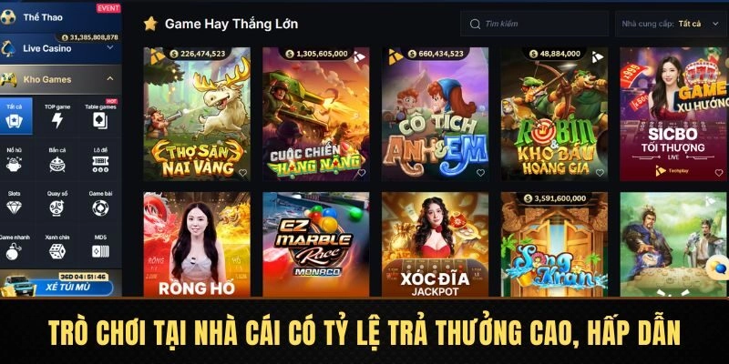 Trò chơi tại nhà cái có tỷ lệ trả thưởng cao, hấp dẫn